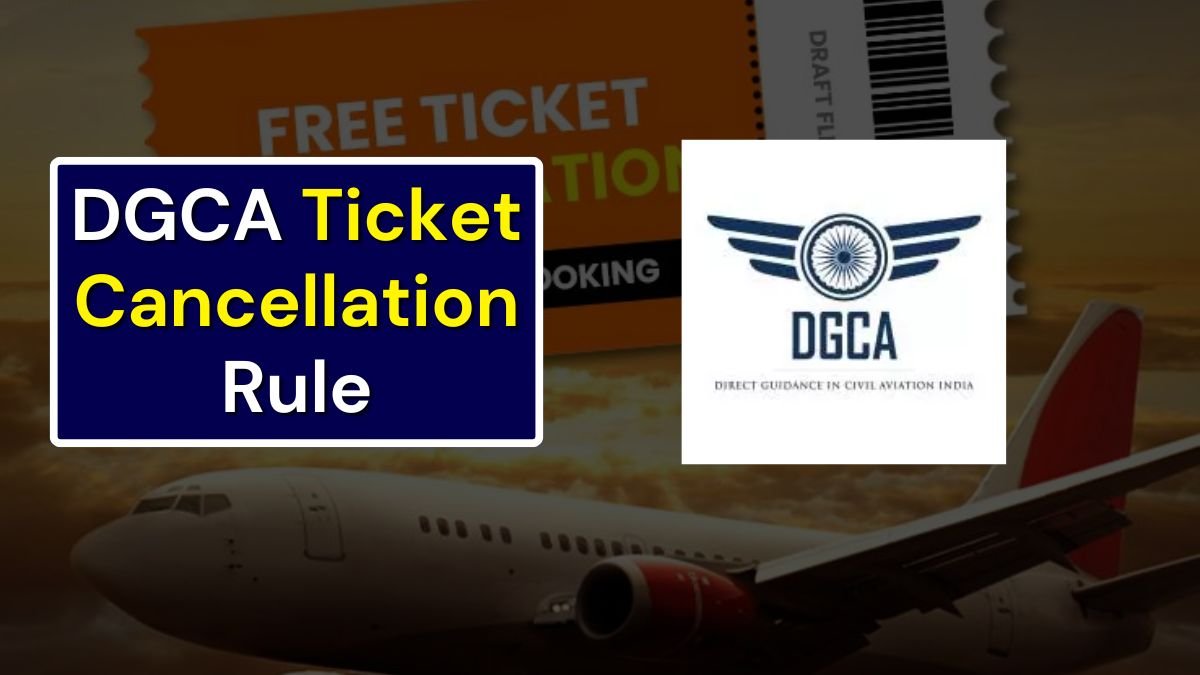 DGCA Ticket Cancellation Rule